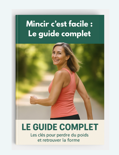 Mincir c'est facile : le guide complet